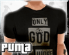 :::: Only God Tshirt