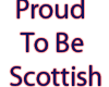 Proud to be Scottish