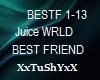 =T= JuiceWRLD BestFriend