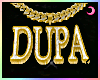 DUPA Chain * [xJ]