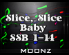 Slice, Slice Baby Parody
