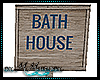 Party Bath House Sign