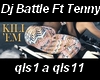 Dj Battle Ft Tenny-Kill'