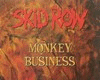 Skid Row Monkey Buisness