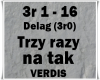 Trzy razy na tak -Verdis