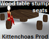 Wood table w/stump seats