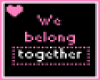 We Belong Together 40x40