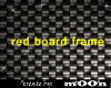 Red Board Frame