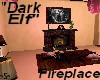 ~S~ Fireplace "DarkElf"