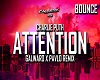 Attention - Remix