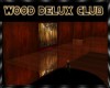 wood deluxe club