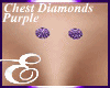 ℰ CHEST DIAMONDS PRPLE