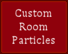 Di*Custom Room Particles