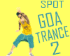 GOA Trance 2: dance SPOT