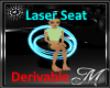 Laser Seat