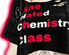 She hated chemistry