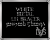 White Metal LH Bracer