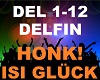 Honk , Isi Glueck Delfin