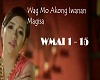 Wag Mo Akong Iwan Magisa