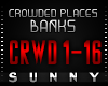 BANKS-Crowded Places
