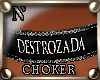 "NzI Choker DESTROZADA