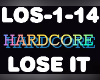 Hardcore Lose It