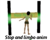 Stop and limbo anim