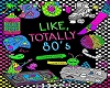 Totally 80's