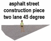 Asphalt Street 45 Curve