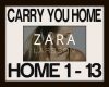 CARRY YOU HOME