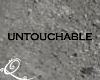 Qae| untouchable
