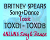 Toxic - Song+Dance