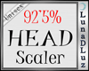 Lu) 92'5% Head Scaler