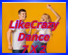Like Crazt Dance 7x2P