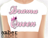 ❥ Drama Queen