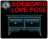 SIDEBOARD LOVE POSE 786
