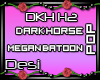 D| Dark Horse