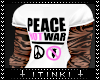 PEACE NOT WAR+TATTO
