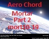Aero Chord Mortar Part2