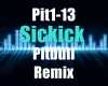 Sickick Pitbull Remix