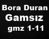 Bora Duran - Gamsız