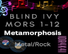 BLIND IVY-METAMORPHOSIS