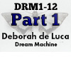 Deborah Dream Machine 1