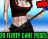 20 Flirty Cane Poses