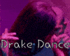 Drake Dance