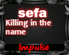 Sefa-killing in the name