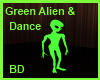 [BD] Green Alien&Dance