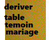 deriver table mariage