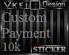 V' +Custom Payment 10k+