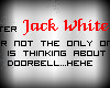 Jack White's Doorbell